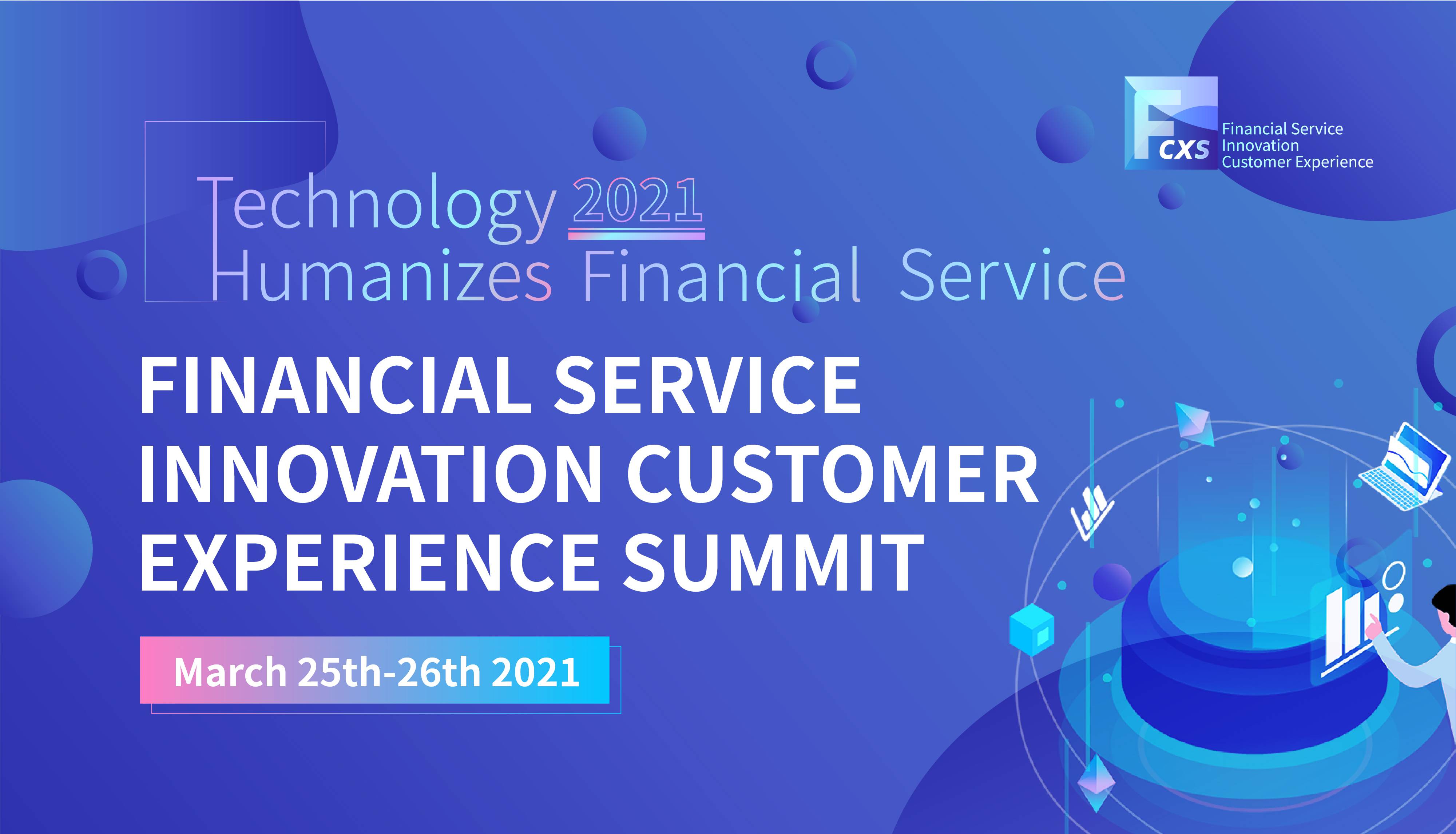 FINANCIAL SERVICE  INNOVATION CUSTOMER  EXPERIENCE SUMMIT