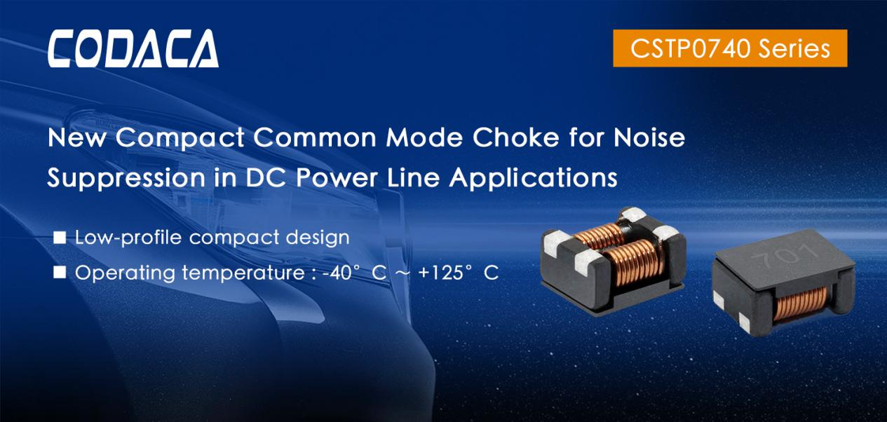 New Compact Common Mode Choke for Noise Suppression in DC Power Line Applications New Compact Common Mode Choke for Noise Suppression in DC Power Line Applications
