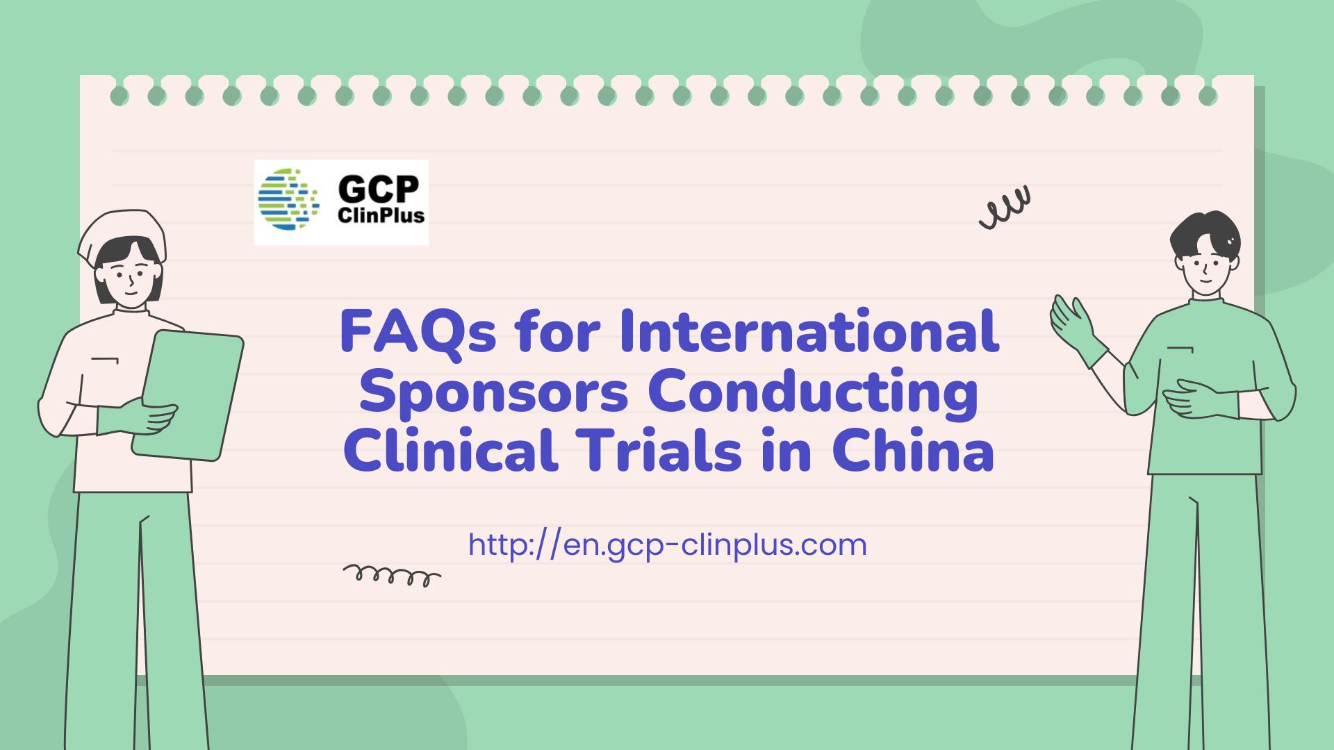 Frequently Asked Questions: Clinical Operations in China for International Biopharmas